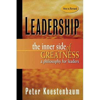Leadership, New and Revised: The Inner Side of Greatness, A Philosophy for Leaders 2nd Edition